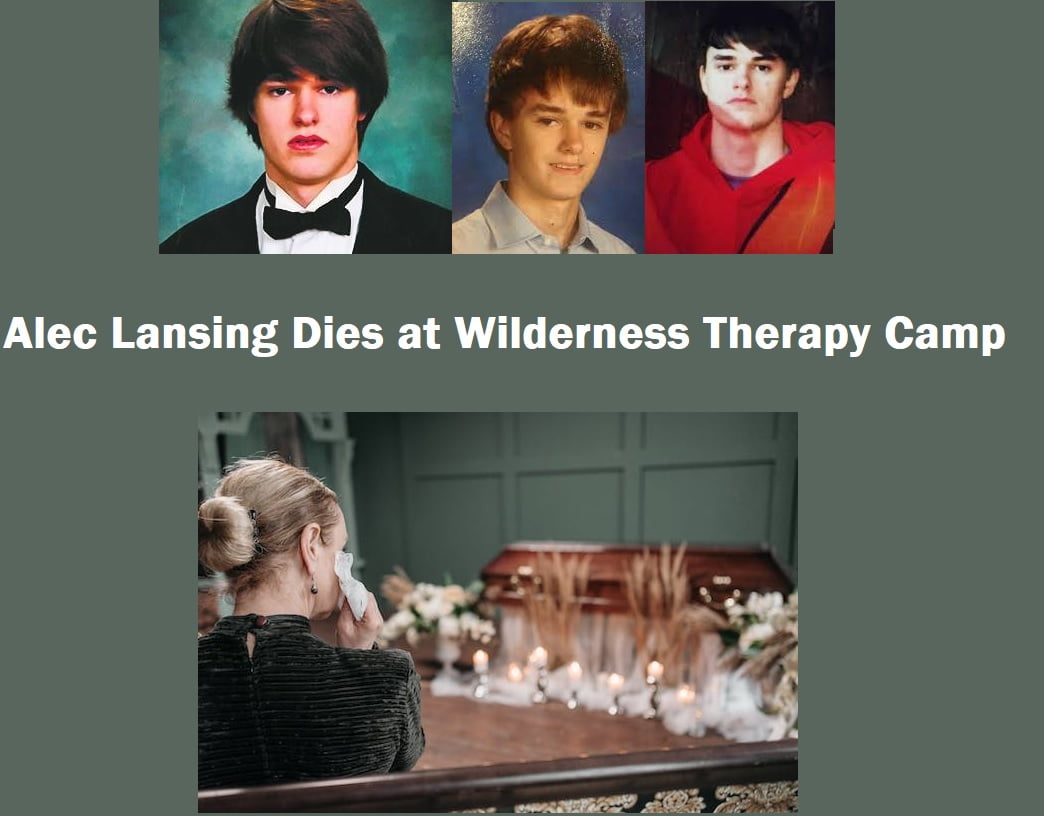 Trails Carolina Tragedy: Student Alec Lansing Dies at Wilderness Therapy Camp